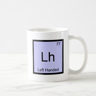 Lh - Left Handed Chemistry Periodic Table Symbol Coffee Mug