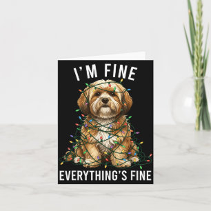Lhasa Apso Christmas I'm Fine Everything Is Fine  Card