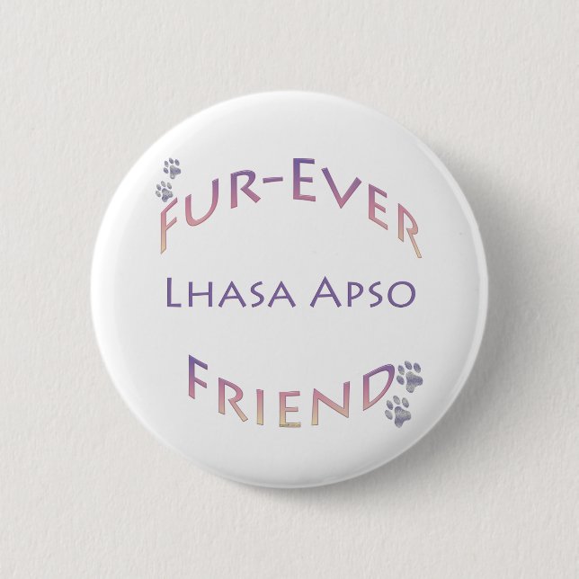 Lhasa Apso Furever 6 Cm Round Badge (Front)
