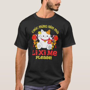Li Xi Me Please Chuc Mung Nam Moi 2023 Lunar New Y T-Shirt