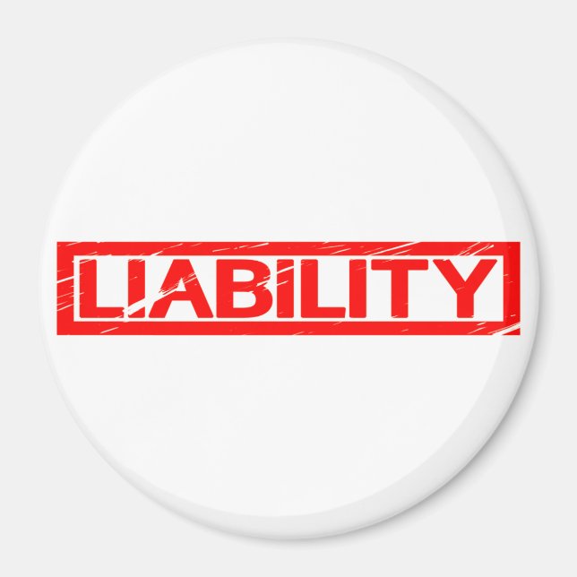 Liability Stamp Magnet (Front)