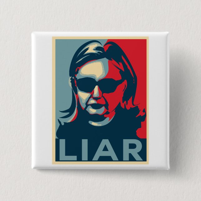Liar Anti-Hillary Clinton 15 Cm Square Badge (Front)