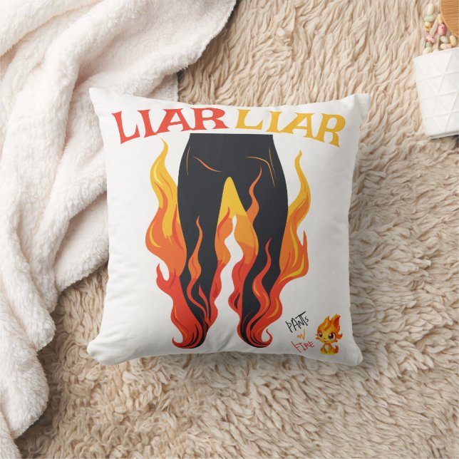 Liar, Liar, Pant's on Fire Cushion (Blanket)