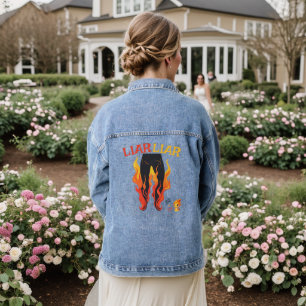 Liar, Liar, Pant's on Fire Denim Jacket