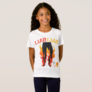 Liar, Liar, Pant's on Fire T-Shirt
