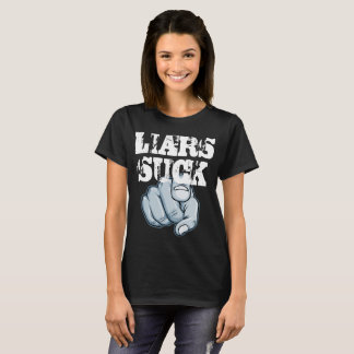Liars Suck T-Shirt