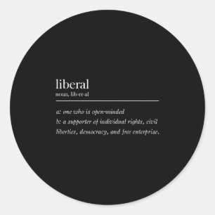 Liberal Definition Classic Round Sticker