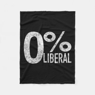 Liberal Democrat Zero Percent Liberal Pro Trump Fleece Blanket