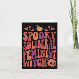Liberal Feminist Witch Feminist Halloween Quotes  Card