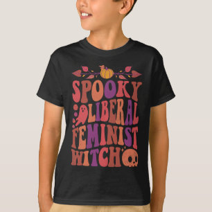 Liberal Feminist Witch Feminist Halloween Quotes T-Shirt