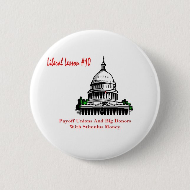 Liberal Lesson 10.	Payoff Labour Unions 6 Cm Round Badge (Front)