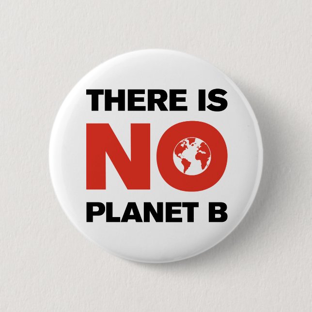 Liberal "No Planet B" Red & Black Climate Strike 6 Cm Round Badge (Front)