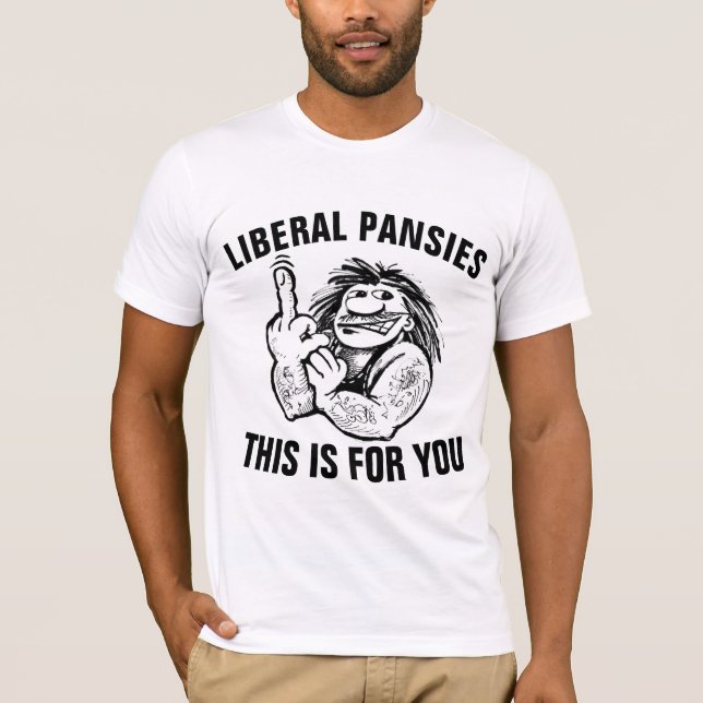 LIBERAL PANSIES THIS IS FOR YOU T-SHIRTS (Front)