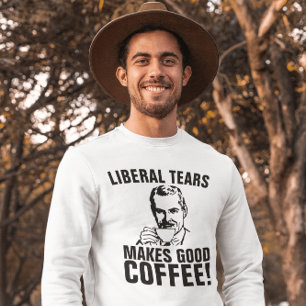 LIBERAL TEARS MAKES GOOD COFFEE! Men's T-Shirts