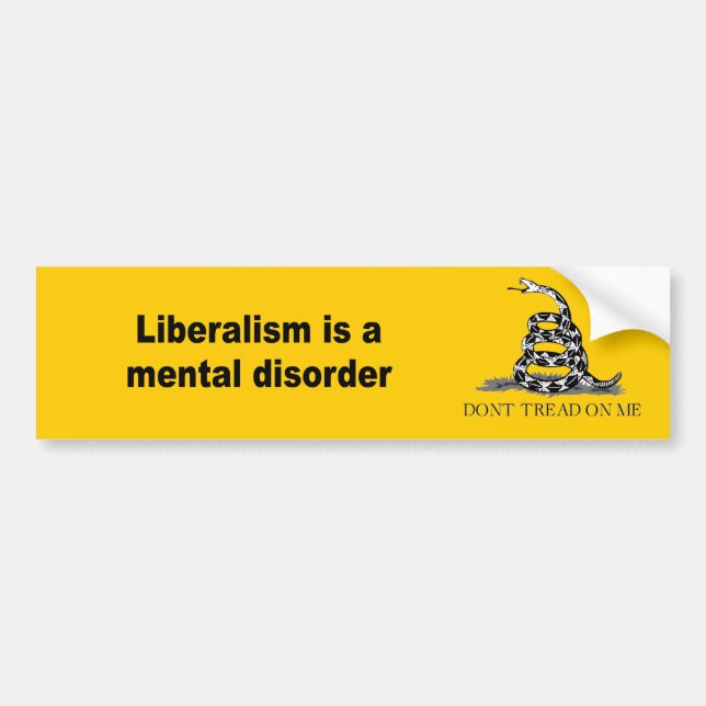 Liberalism is a mental disorder bumper sticker (Front)