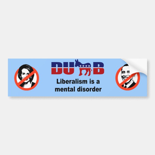 Liberalism is a mental disorder bumper sticker (Front)