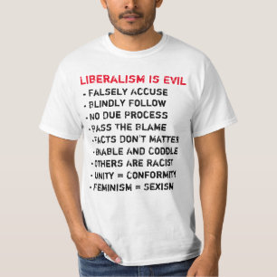 Liberalism Is Evil T-Shirt