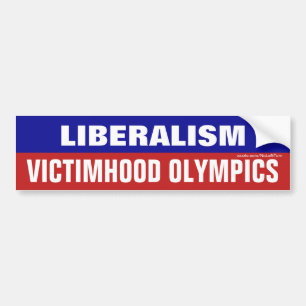 Liberalism Is Victimhood Olympics Bumper Sticker