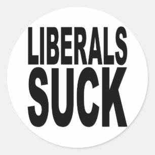 Liberals Suck Classic Round Sticker