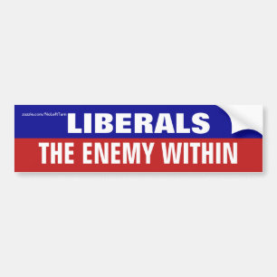 Liberals The Enemy Within Bumper Sticker