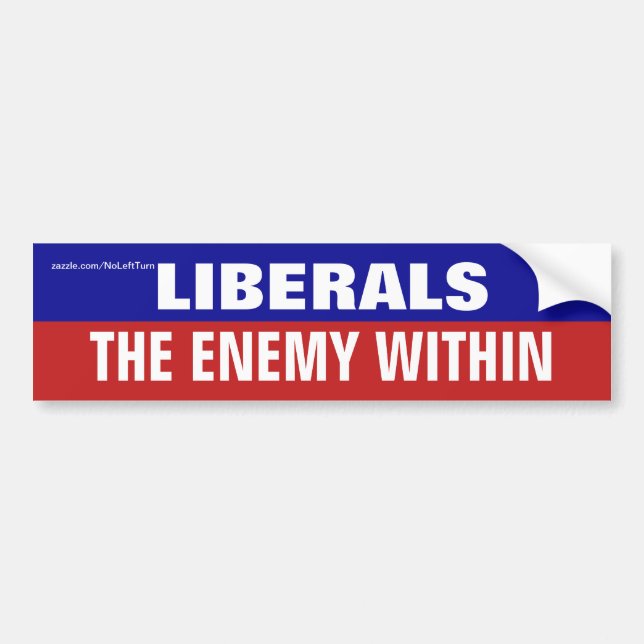 Liberals The Enemy Within Bumper Sticker (Front)