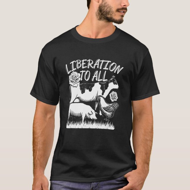 Liberation To All Vegetarian T-Shirt (Front)