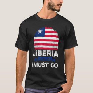 Liberia Is Calling I Must Go Liberian Heritage Roo T-Shirt