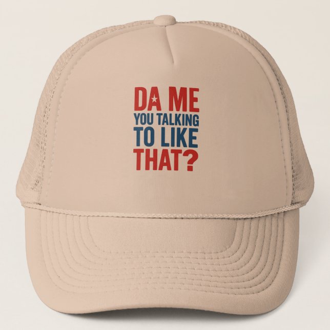 Liberian da me you talking to like that ? trucker hat (Front)
