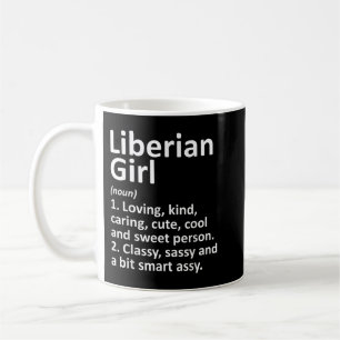 LIBERIAN GIRL LIBERIA Gift Funny Country Home Root Coffee Mug