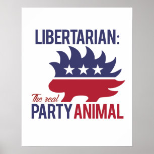Libertarian - The Real Party Animal - - Poster