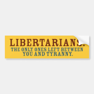 Libertarians Bumper Sticker - Customised