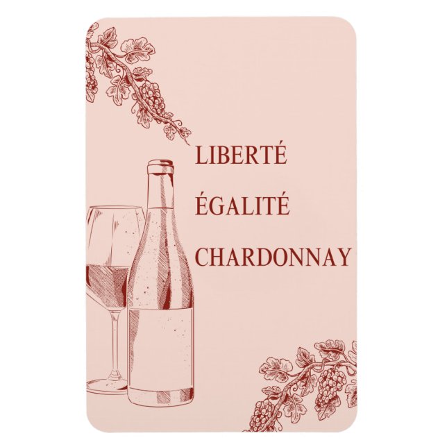 Liberté Égalité Chardonnay Funny Wine Illustration Magnet (Vertical)