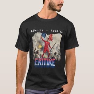 Liberte - Egalite - Ekitike T-Shirt