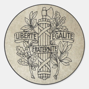 Liberte, Egalite, Fraternite Classic Round Sticker