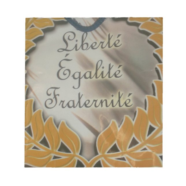"Liberté, Égalité, Fraternité" French Republic  Notepad (Front)