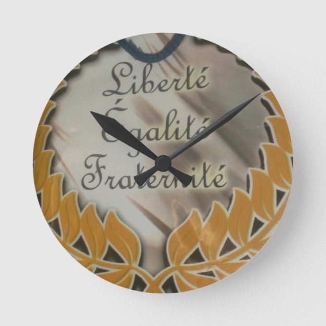 "Liberté, Égalité, Fraternité" French Republic  Round Clock (Front)