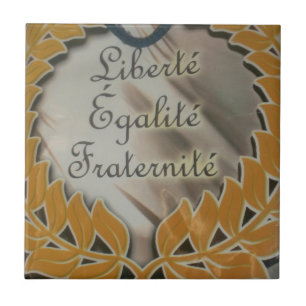 "Liberté, Égalité, Fraternité" French Republic  Tile
