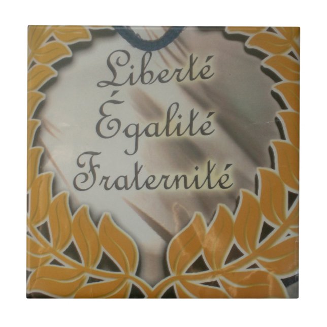 "Liberté, Égalité, Fraternité" French Republic  Tile (Front)