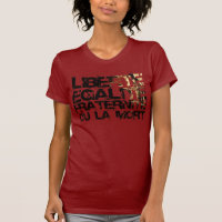 Liberte Egalite Fraternite: French Revolution