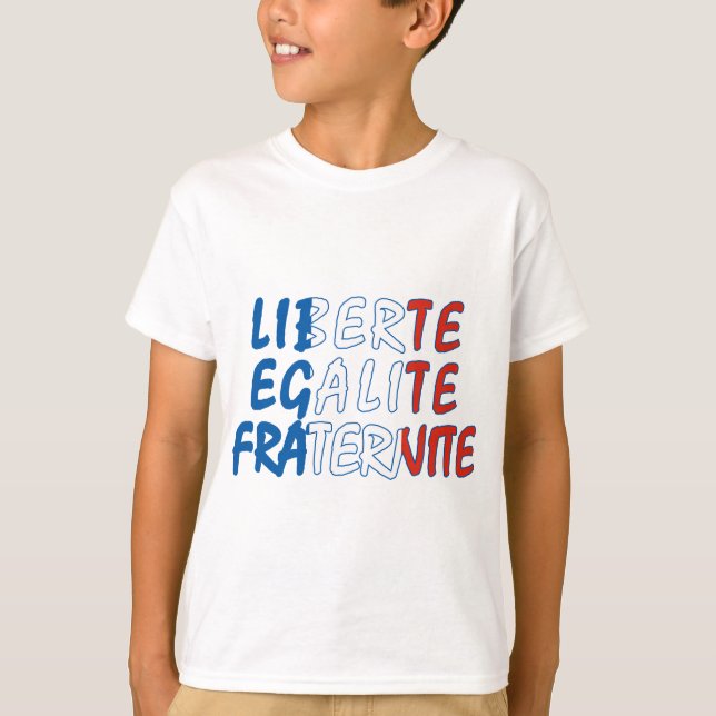 Liberte Egalite Fraternite Products T-Shirt (Front)
