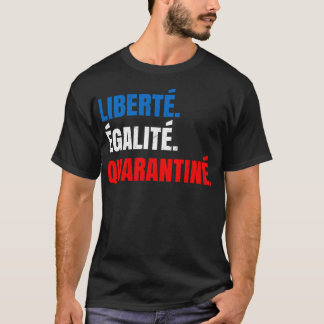 Liberte Egalite T-Shirt