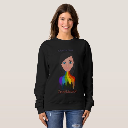 Liberte its creativity sweatshirt