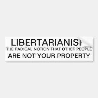 libertrianism bumper sticker