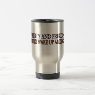 LIBERTY AND FREEDOM 2 TRAVEL MUG