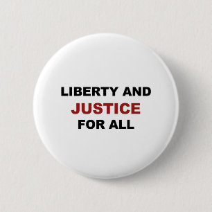 Liberty and JUSTICE for All 6 Cm Round Badge