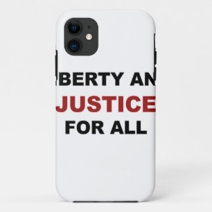 Liberty and JUSTICE for All iPhone 11 Case