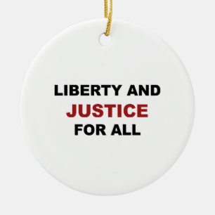 Liberty and JUSTICE for All Ceramic Tree Decoration