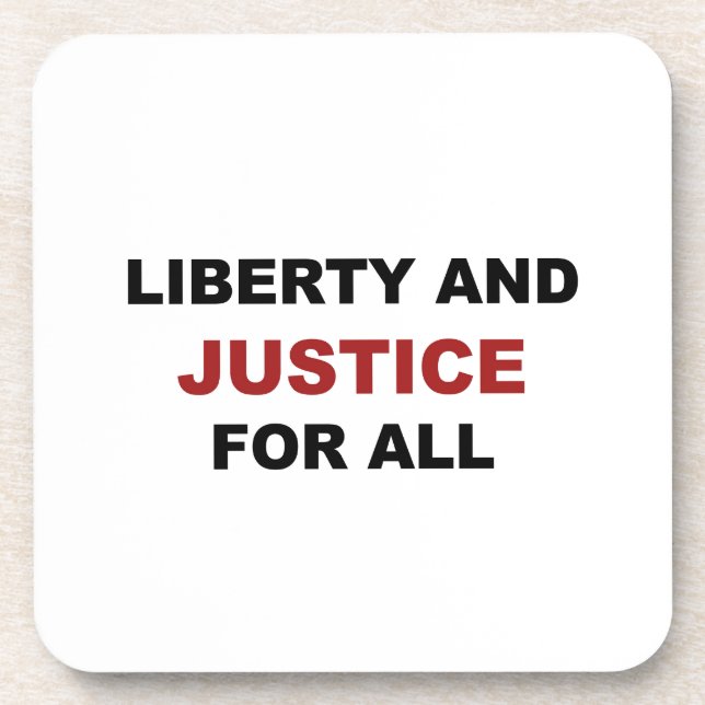 Liberty and JUSTICE for All Coaster (Front)