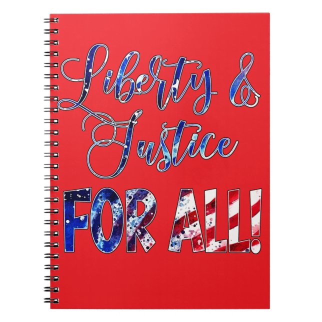 Liberty And Justice For All Notebook (Front)