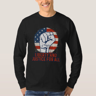 Liberty And Justice For All Patriotic Freedom Grap T-Shirt